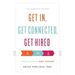 Get In, Get Connected, Get Hired: Lessons from an MBA Insider