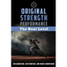 Original Strength Performance: The Next Level