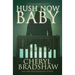 Hush Now Baby