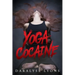 Yoga Cocaine