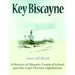 Key Biscayne: A History of Miami's Tropical Island and the Cape Florida Lighthouse