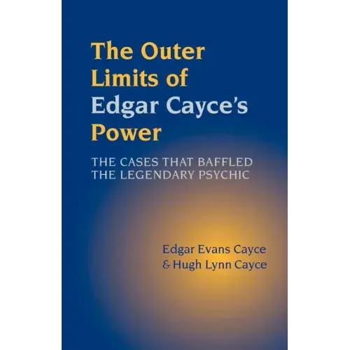 The Outer Limits of Edgar Cayce's Power