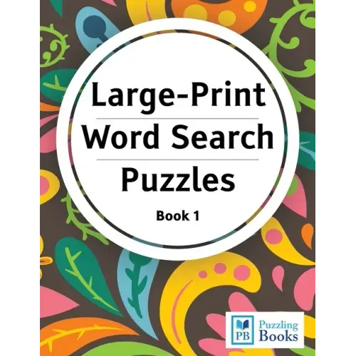 Large Print Word Search Puzzles: Word Finds Puzzle Books for Seniors, Adults and Children