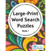 Large Print Word Search Puzzles: Word Finds Puzzle Books for Seniors, Adults and Children