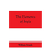 The elements of style