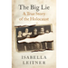 The Big Lie: A True Story