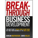 Breakthrough Business Development: A 90-Day Plan to Build Your Client Base and Take Your Business to the Next Level