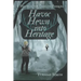 Havoc Hewn into Heritage