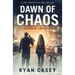 Dawn of Chaos: A Post Apocalyptic EMP Thriller