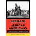 Germans and African Americans: Two Centuries of Exchange