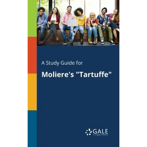 A Study Guide for Moliere's "Tartuffe"