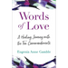 Words of Love: A Healing Journey with the Ten Commandments