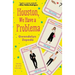 Houston, We Have a Problema