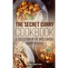 The Secret Curry Cookbook: A Collection of the Most Unique Curry Recipes