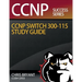Chris Bryant's CCNP SWITCH 300-115 Study Guide