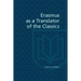 Erasmus as a Translator of the Classics