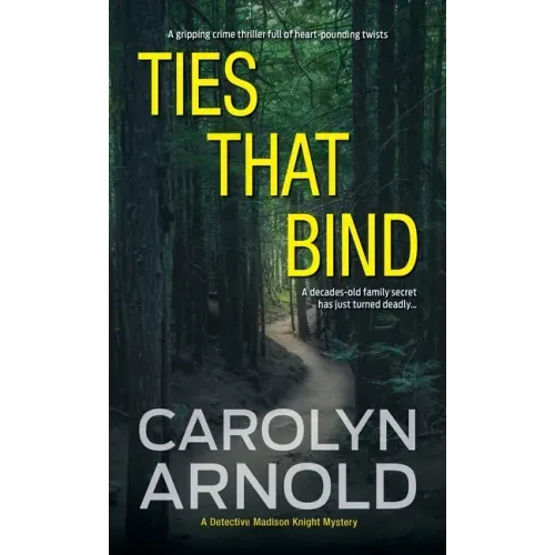 Ties That Bind: A gripping crime thriller full of heart-pounding twists