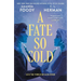 A Fate So Cold