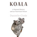 Koala: A Natural History and an Uncertain Future