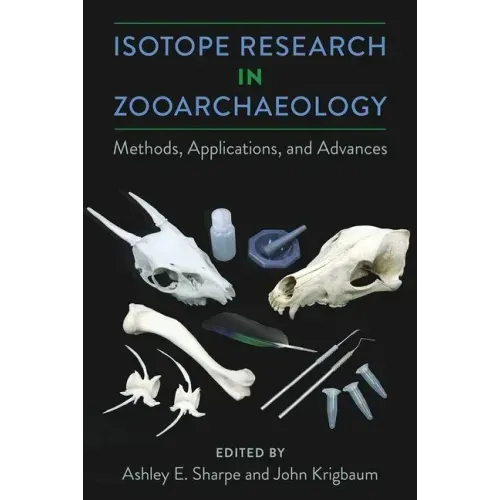 Isotope Research in Zooarchaeology: Methods, Applications, and Advances