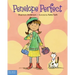 Penelope Perfect: A Tale of Perfectionism Gone Wild