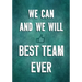 We Can and We Will - Best Team Ever: Team Motivation Gifts - Employee & Office Staff Appreciation - Inspirational Gifts for Coworkers