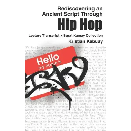 Rediscovering an Ancient Script Through Hip Hop: Lecture Transcript X Surat Kamay Collection