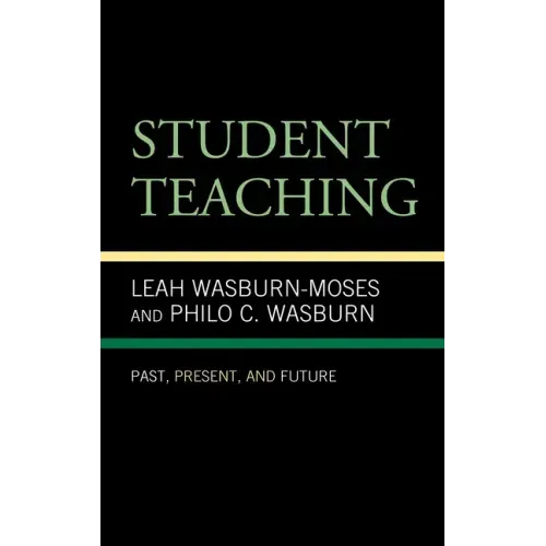 Student Teaching: Past, Present, and Future