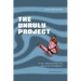The Unruly Project: Seven Coherent Essays about the Project and Its Management