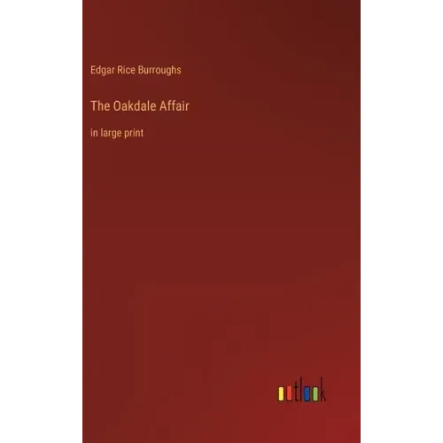 The Oakdale Affair: in large print