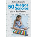 50 juegos sonoros para el autismo