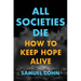 All Societies Die: How to Keep Hope Alive