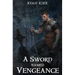A Sword Named Vengeance
