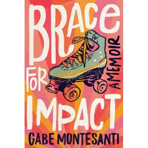 Brace for Impact: A Memoir