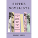 Sister Novelists: The Trailblazing Porter Sisters, Who Paved the Way for Austen and the Brontës