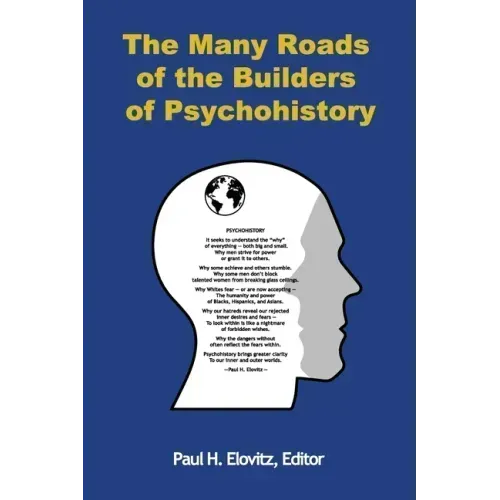 The Many Roads of the Builders of Psychohistory