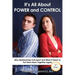 It's All about Power and Control