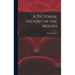 A Pictorial History of the Movies