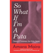 So What If I'm a Puta: Diaries of Transness, Sex Work, Desire