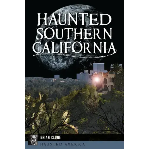 Haunted Southern California