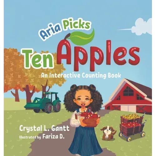 Aria Picks Ten Apples: An Interactive Counting Book