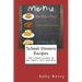 School Dinners Recipes: Old School Recipes of the 1960's, 70's and 80's