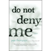 Do Not Deny Me: Stories
