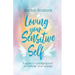 Loving Your Sensitive Self: A Guide to Managing and Protecting Your Energy