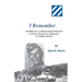 I Remember: Stories of a Combat Infantryman in Italy, France & Germany in World War II