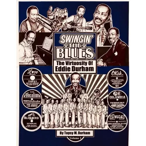 Swingin' the Blues - The Virtuosity of Eddie Durham