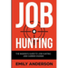 Job Hunting: The Insider's Guide to Job Hunting and Career Change: Learn How to Beat the Job Market, Write the Perfect Resume and S