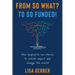 From So What? to So Funded!: How nonprofits use stories to create impact and change the world