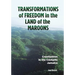 Transformations of Freedom in the Land of the Maroons: Creolization in the Cockpits Jamaica
