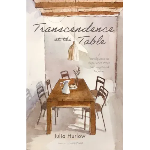 Transcendence at the Table: A Transfigurational Experience While Breaking Bread Together